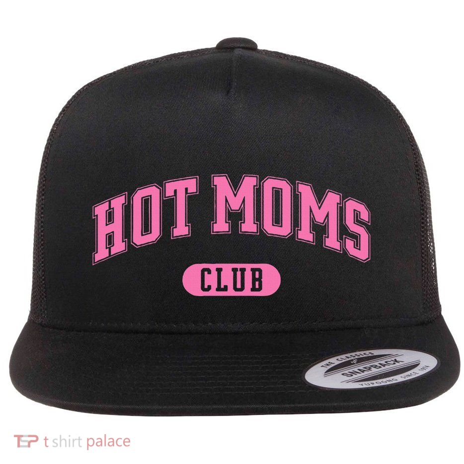 Hot Moms Club Flat Bill Trucker Hat