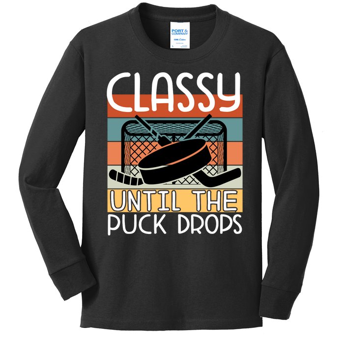 Hockey Mom Classy Until The Puck Drops Kids Long Sleeve Shirt