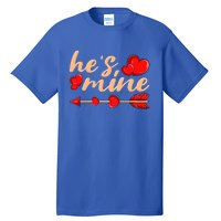 He's Mine Couple Valentine's Day Great Gift Tall T-Shirt