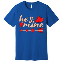 He's Mine Couple Valentine's Day Great Gift Premium T-Shirt