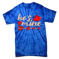 He's Mine Couple Valentine's Day Gift Tie-Dye T-Shirt