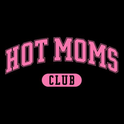 Hot Moms Club T-Shirt