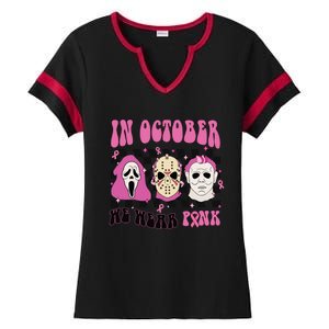 Horror Movie Characters In October We Wear Pink For Breast Cancer Awareness Ladies Halftime Notch Neck Tee