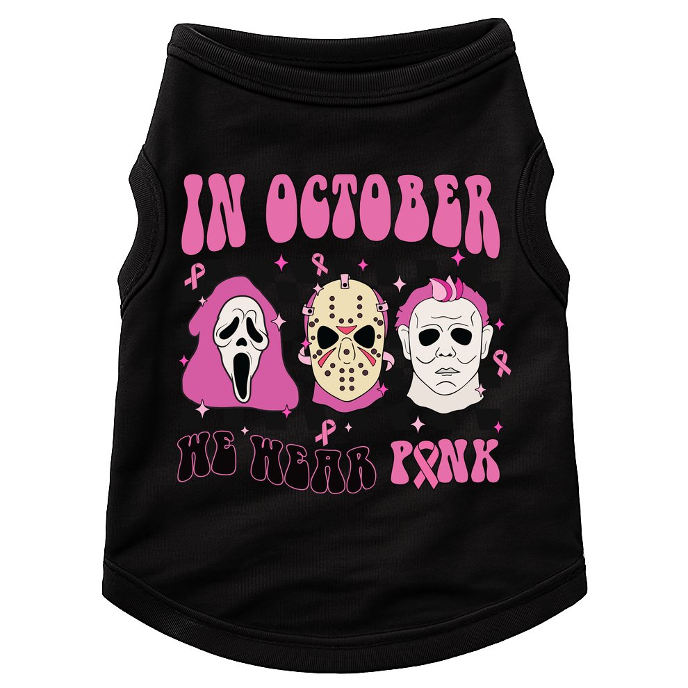 Horror Movie Characters In October We Wear Pink For Breast Cancer Awareness Doggie Tank