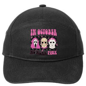 Horror Movie Characters In October We Wear Pink For Breast Cancer Awareness 7-Panel Snapback Hat