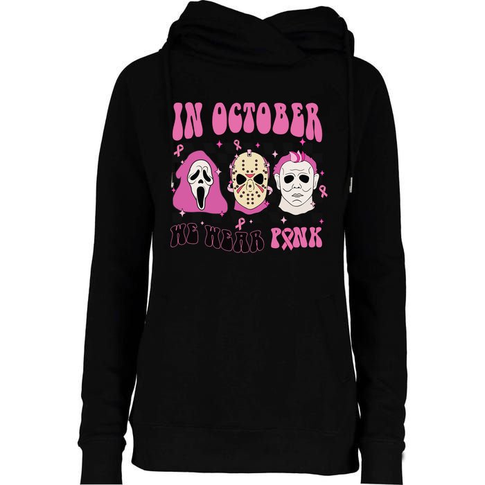 Horror Movie Characters In October We Wear Pink For Breast Cancer Awareness Womens Funnel Neck Pullover Hood