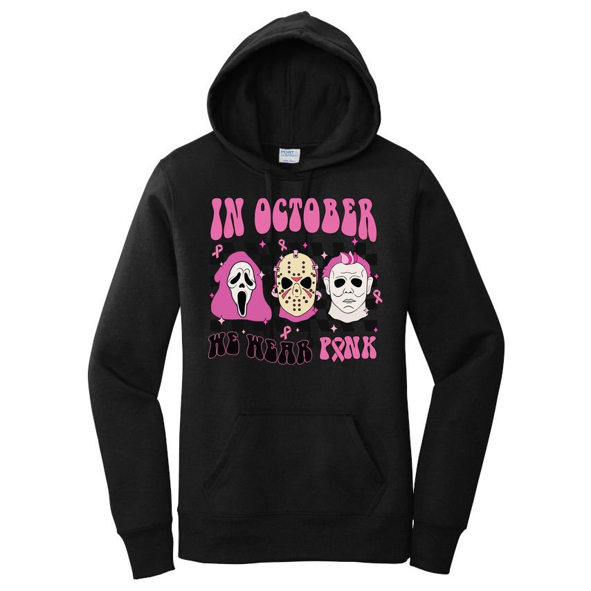 Horror Movie Characters In October We Wear Pink For Breast Cancer Awareness Women's Pullover Hoodie