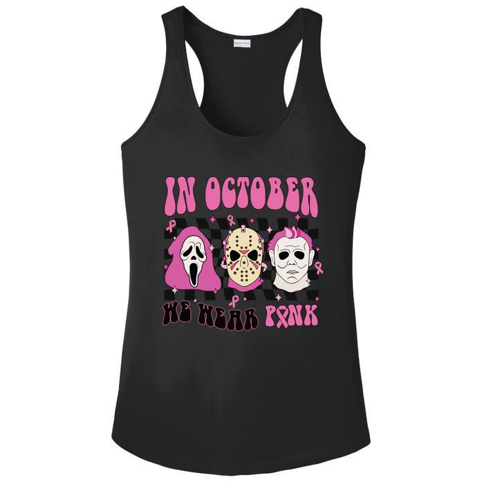 Horror Movie Characters In October We Wear Pink For Breast Cancer Awareness Ladies PosiCharge Competitor Racerback Tank