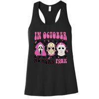 Horror Movie Characters In October We Wear Pink For Breast Cancer Awareness Women's Racerback Tank