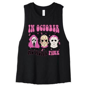 Horror Movie Characters In October We Wear Pink For Breast Cancer Awareness Women's Racerback Cropped Tank