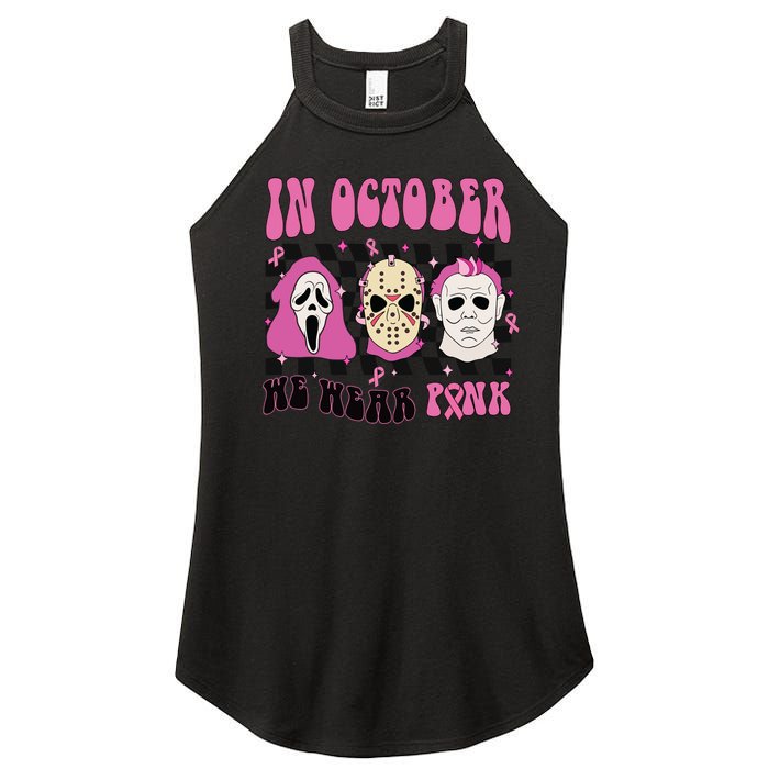 Horror Movie Characters In October We Wear Pink For Breast Cancer Awareness Women's Perfect Tri Rocker Tank