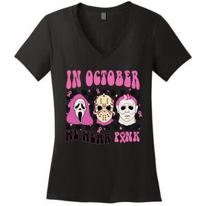 Horror Movie Characters In October We Wear Pink For Breast Cancer Awareness Women's V-Neck T-Shirt