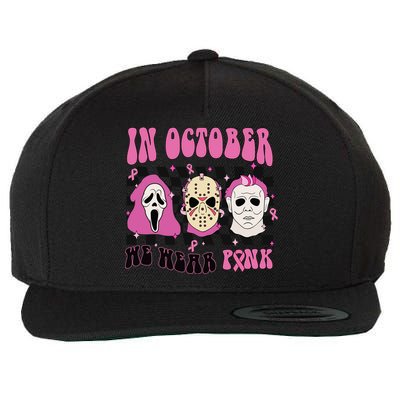Horror Movie Characters In October We Wear Pink For Breast Cancer Awareness Wool Snapback Cap