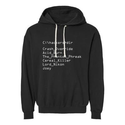 Hackers Movie C Cast Of Characters Garment-Dyed Fleece Hoodie