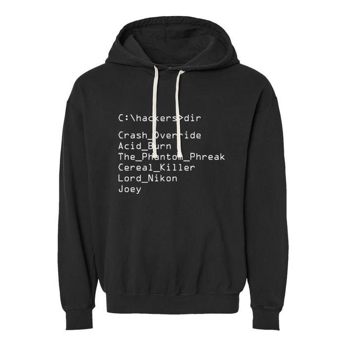 Hackers Movie C Cast Of Characters Garment-Dyed Fleece Hoodie