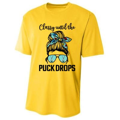 Hockey Moms Classy Until The Puck Drops Messy Hair Hockey Great Gift Performance Sprint T-Shirt