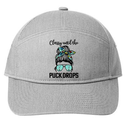 Hockey Moms Classy Until The Puck Drops Messy Hair Hockey Great Gift 7-Panel Snapback Hat