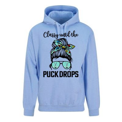 Hockey Moms Classy Until The Puck Drops Messy Hair Hockey Great Gift Unisex Surf Hoodie