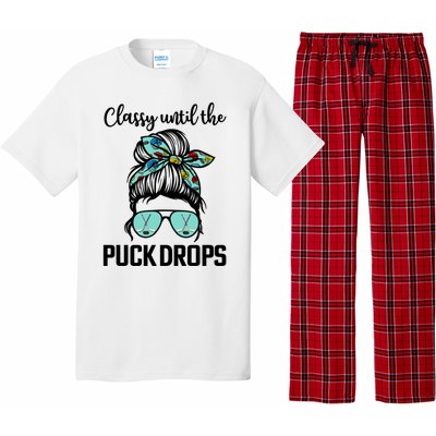 Hockey Moms Classy Until The Puck Drops Messy Hair Hockey Great Gift Pajama Set