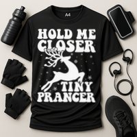 Hold me closer tiny prancer Deer Ugly Christmas Sweater Performance Shirt