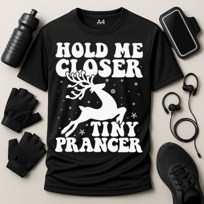 Hold me closer tiny prancer Deer Ugly Christmas Sweater Performance Shirt