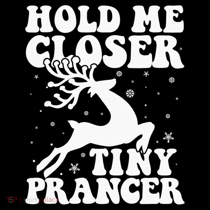 Hold me closer tiny prancer Deer Ugly Christmas Sweater Performance Shirt