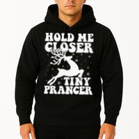 Hold me closer tiny prancer Deer Ugly Christmas Sweater Hoodie
