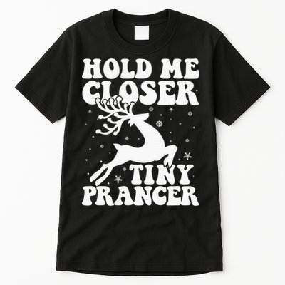 Hold me closer tiny prancer Deer Ugly Christmas Sweater Tall T-Shirt
