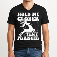 Hold me closer tiny prancer Deer Ugly Christmas Sweater V-Neck T-Shirt