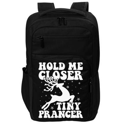 Hold me closer tiny prancer Deer Ugly Christmas Sweater Impact Tech Backpack