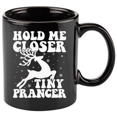 Hold me closer tiny prancer Deer Ugly Christmas Sweater 11oz C Handle Ceramic Mug