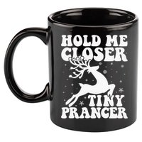 Hold me closer tiny prancer Deer Ugly Christmas Sweater 11oz C Handle Ceramic Mug