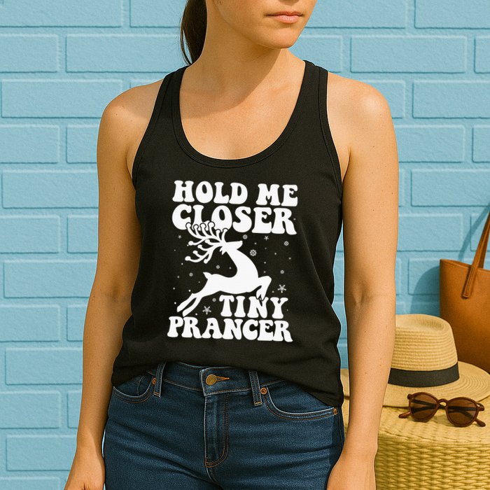 Hold me closer tiny prancer Deer Ugly Christmas Sweater Womens Tank Top