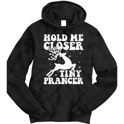 Hold me closer tiny prancer Deer Ugly Christmas Sweater Tie Dye Hoodie