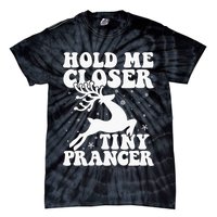 Hold me closer tiny prancer Deer Ugly Christmas Sweater Tie-Dye T-Shirt