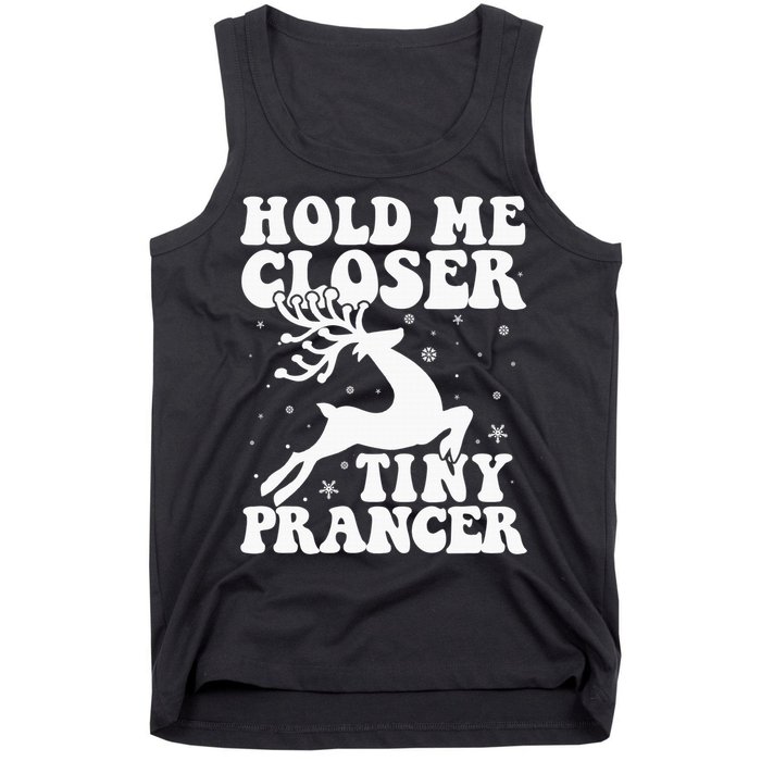 Hold me closer tiny prancer Deer Ugly Christmas Sweater Tank Top