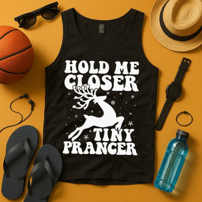 Hold me closer tiny prancer Deer Ugly Christmas Sweater Tank Top