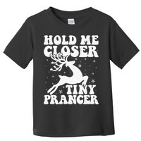 Hold me closer tiny prancer Deer Ugly Christmas Sweater Toddler T-Shirt