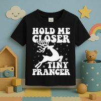 Hold me closer tiny prancer Deer Ugly Christmas Sweater Toddler T-Shirt