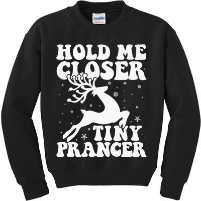 Hold me closer tiny prancer Deer Ugly Christmas Sweater Kids Sweatshirt