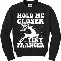 Hold me closer tiny prancer Deer Ugly Christmas Sweater Kids Sweatshirt