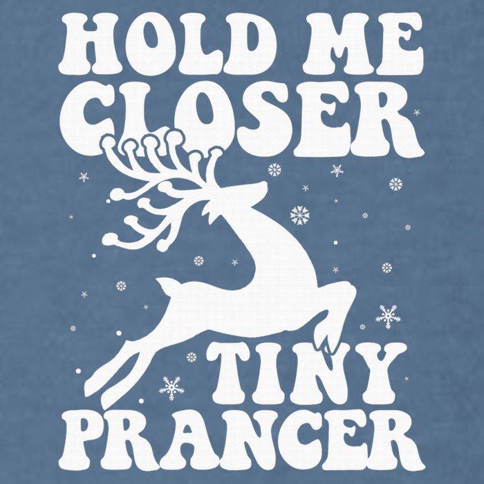 Hold me closer tiny prancer Deer Ugly Christmas Sweater Garment-Dyed Sweatshirt