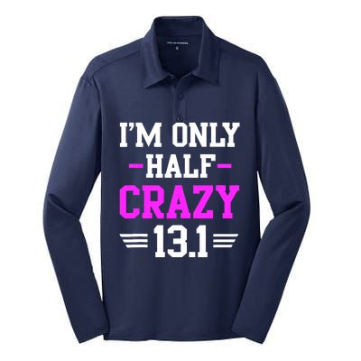 Half Marathon Crazy Funny Runner Training 13.1 Mile Silk Touch Performance Long Sleeve Polo