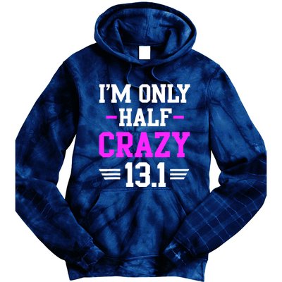 Half Marathon Crazy Funny Runner Training 13.1 Mile Tie Dye Hoodie