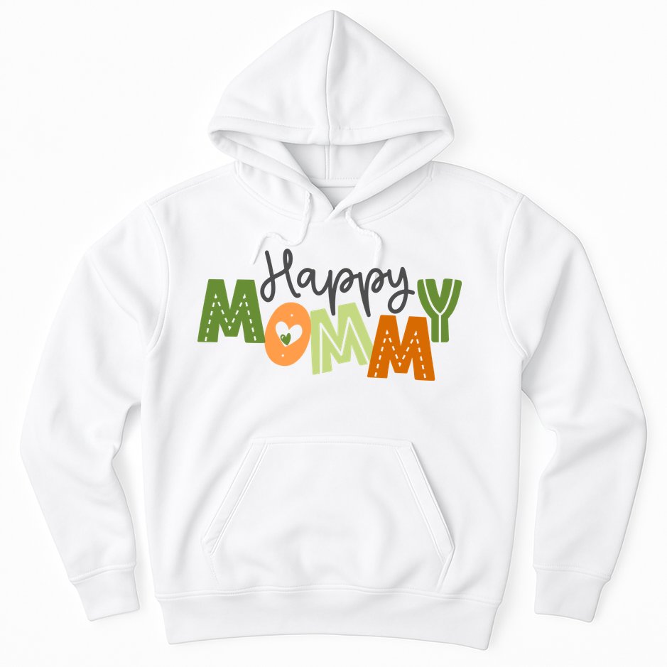 Happy Mommy Cute Mom Gift Hoodie