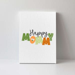 Happy Mommy Cute Mom Gift Canvas