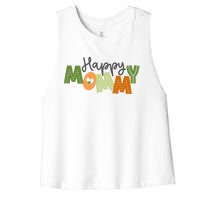 Happy Mommy Cute Mom Gift Women's Racerback Cropped Tank