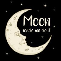 Half Moon Crescent Moon Funny Astronomy Moon Made Me Do It Gift Sustainable Bucket Hat
