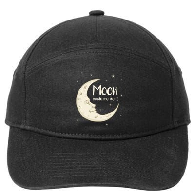 Half Moon Crescent Moon Funny Astronomy Moon Made Me Do It Gift 7-Panel Snapback Hat