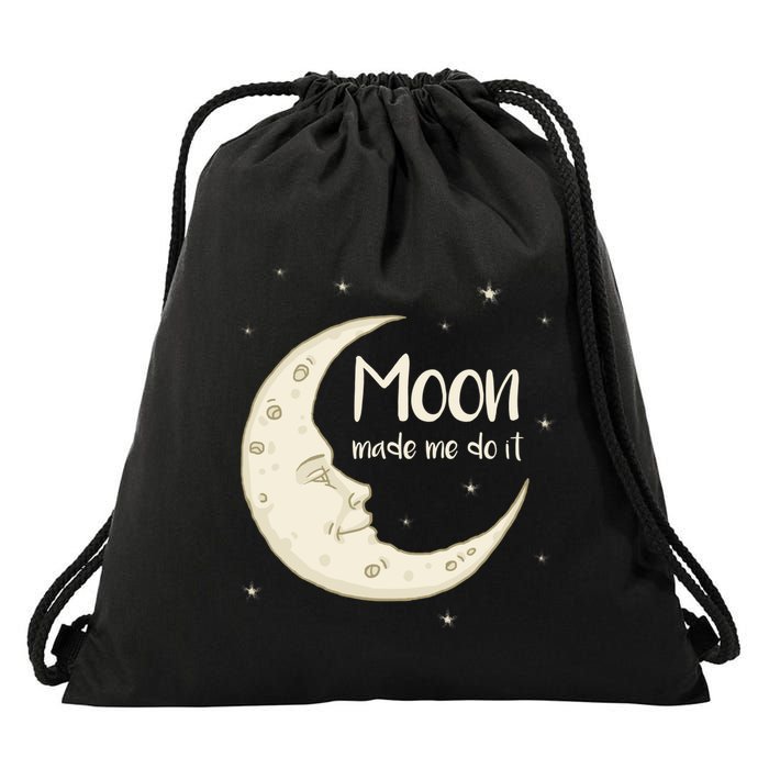 Half Moon Crescent Moon Funny Astronomy Moon Made Me Do It Gift Drawstring Bag